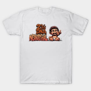 2% DNA Neanderthal T-Shirt